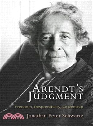 Arendt's Judgment ─ Freedom, Responsibility, Citizenship