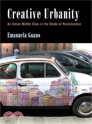 Creative Urbanity ─ An Italian Middle Class in the Shade of Revitalization