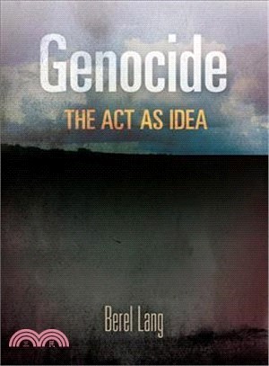 Genocide ─ The Act As Idea