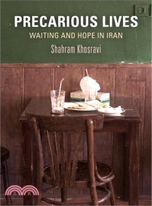 Precarious Lives ─ Waiting and Hope in Iran