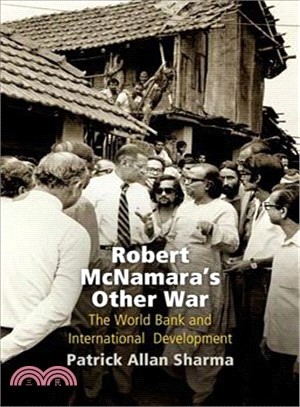 Robert McNamara's Other War ─ The World Bank and International Development