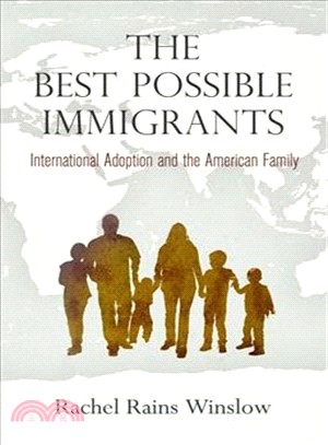 The Best Possible Immigrants ─ International Adoption and the American Family