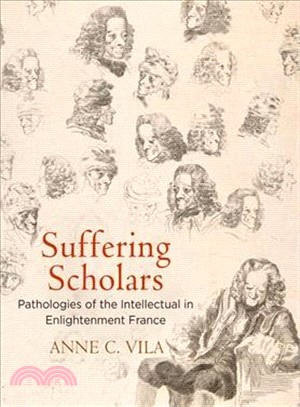 Suffering Scholars ― Pathologies of the Intellectual in Enlightenment France