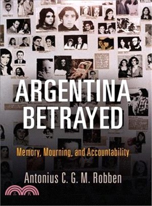 Argentina Betrayed ― Memory, Mourning, and Accountability