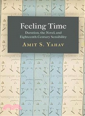 Feeling Time ― Duration, the Novel, and Eighteenth-century Sensibility