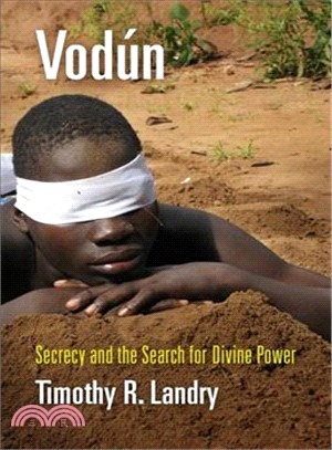 Vodun ― Secrecy and the Search for Divine Power