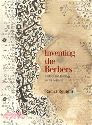 Inventing the Berbers ― History and Ideology in the Maghrib