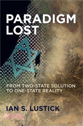 Paradigm Lost ― From Two-state Solution to One-state Reality