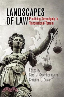 Landscapes of Law ― Practicing Sovereignty in Transnational Terrain