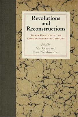 Revolutions and Reconstructions ― Black Politics in the Long Nineteenth Century