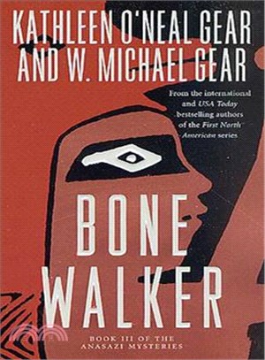 Bone Walker: An Anasazi Mystery