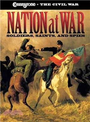 Nation at War: Soldiers, Saints, And Spies