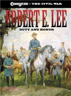 Robert E. Lee—Duty And Honor