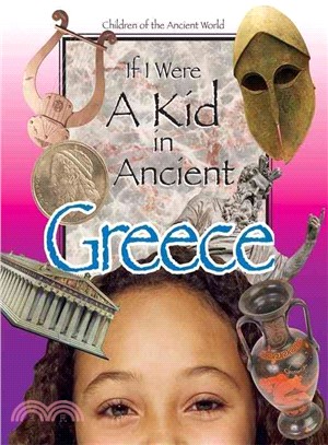 If I Were a Kid in Ancient Greece