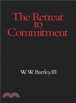 The Retreat to Commitment