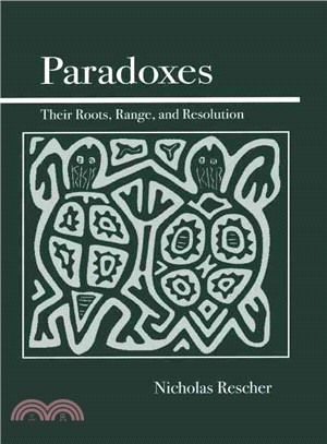 Paradoxes: Their Roots, Range, and Resolution