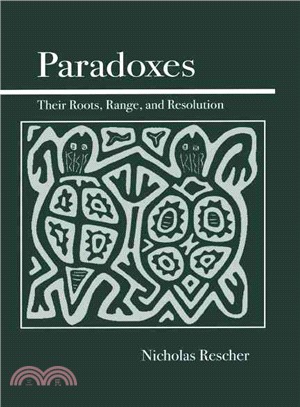 Paradoxes ─ Their Roots, Range, and Resolution