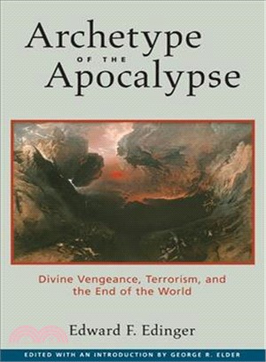 Archetype of the Apocalypse ─ Divine Vengeance, Terrorism, and the End of the World