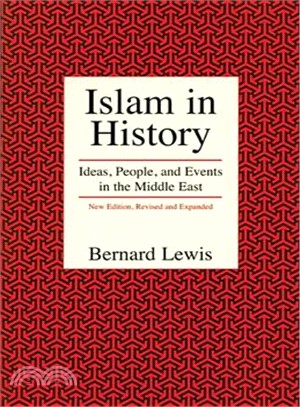 Islam in History ─ Ideas, People, and Events in the Middle East
