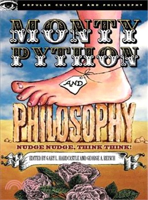 Monty Python And Philosophy ─ Nudge Nudge, Think Think!