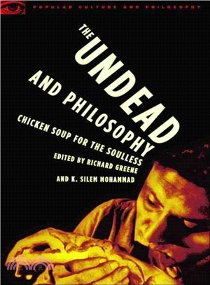 The Undead And Philosophy: Chicken Soup for the Soulless