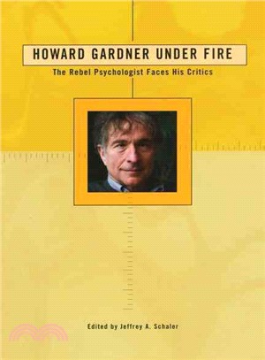 Howard Gardner Under Fire ─ The Rebel Psychologist Faces His Critics