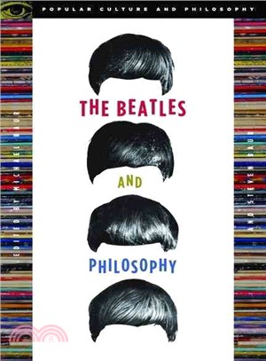 The Beatles and Philosophy: Nothing You Can Think That Can't Be Thunk