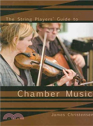 The String Player's Guide to Chamber Music