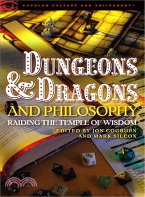 Dungeons and Dragons and Philosophy ─ Raiding the Temple of Wisdom