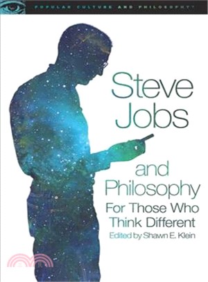 Steve Jobs and Philosophy ─ For Those Who Think Difference