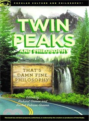 Twin Peaks and Philosophy ― That's Damn Fine Philosophy!