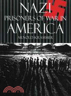 Nazi Prisoners of War in America