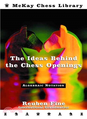 The Ideas Behind the Chess Openings