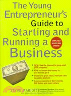 The Young Entrepreneur's Guide to Starting and Running a Business