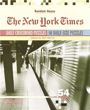 The New York Times Daily Crossword Puzzles: 50 Daily-size Puzzles from the Pages of the New York Times | 拾書所