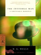 The Invisible Man ─ A Grotesque Romance