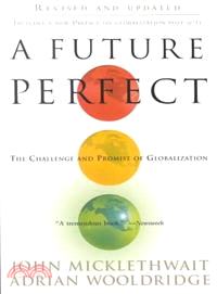 A Future Perfect ─ The Challenge and Promise of Globalization