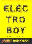 Electroboy: A Memoir of Mania