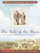 The Tale of the Rose ─ The Passion That Inspired the Little Prince