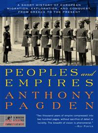 Peoples and Empires ─ A Short History of European Migration, Exploration, and Conquest, from Greece to the Present