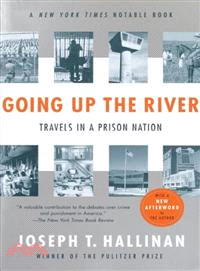 Going Up the River ─ Travels in a Prison Nation