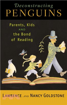 Deconstructing Penguins ─ Parents, Kids, And The Bond Of Reading
