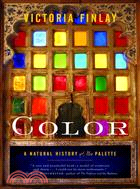 Color ─ A Natural History of the Palette