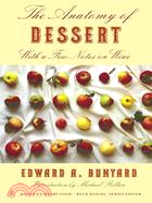 The Anatomy of Dessert ─ With a Few Notes on Wine