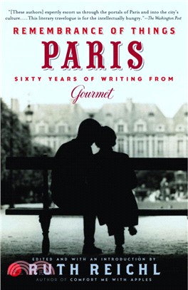 Remembrance of Things Paris ─ Sixty Years of Writing from Gourmet
