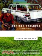 Officer Friendly: And Other Stories