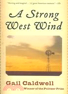 A Strong West Wind ─ A Memoir