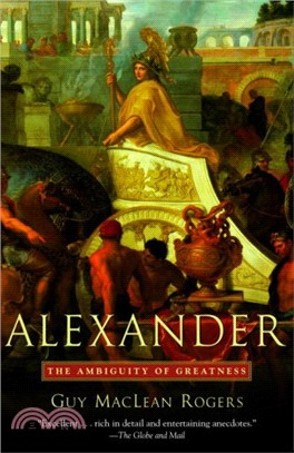 Alexander ─ The Ambiguity Of Greatness