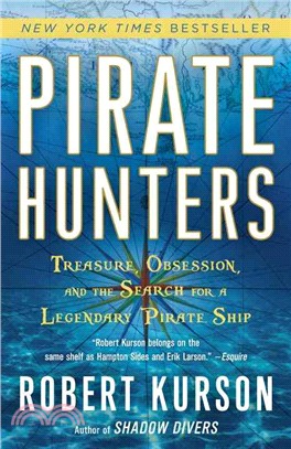 Pirate Hunters ─ Treasure, Obsession, and the Search for a Legendary Pirate Ship