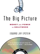 The Big Picture ─ Money And Power in Hollywood